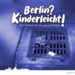 Berlin? Kinderleicht!