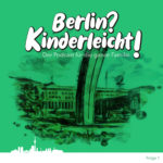Berlin? Kinderleicht!