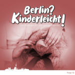 Berlin? Kinderleicht!