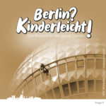 Berlin? Kinderleicht!