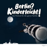 Berlin? Kinderleicht!